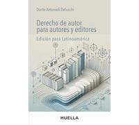 Derecho de autor para autores y editores: Edición para Latinoamérica