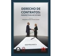 Derecho de contratos: perspectivas de futuro (monografico)