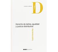 Derecho de daños, igualdad y justicia distributiva (Filosofía y Derecho)
