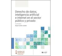Derecho de datos, inteligencia artificial e internet en el sector público y privado