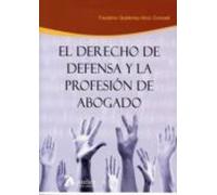 Derecho de defensa y la profesión de abogado.