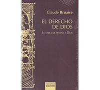 Derecho De Dios, El: La tarea de pensar a Dios: 118 (Hermeneia)