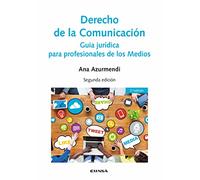 Derecho de la comunicación: Guía jurídica para profesionales de los Medios