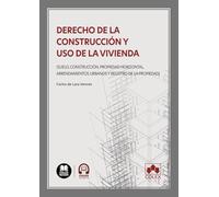 Derecho de la construcción y uso de la vivienda (monografico)