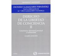 Derecho de la Libertad de Conciencia, II - Conciencia, identidad personal y solidaridad (Tratados y Manuales de Derecho)