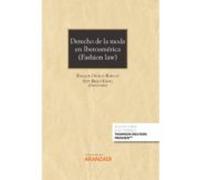 Derecho De La Moda En Iberoamérica (fashion Law)