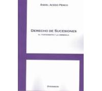 Derecho De Sucesiones. El Testamento Y La Herencia