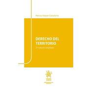 Derecho del territorio 2ª Edición ampliada (Administrativo práctico)