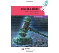 Derecho digital: De la protección de datos a la ciberseguridad