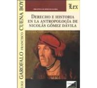 Derecho E Historia En La Antropologia De Nicolas Gomez Davila