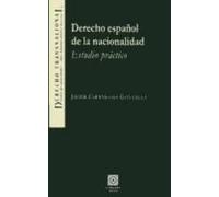 Derecho Español De La Nacionalidad: Estudios Practico