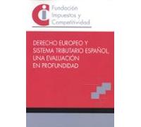 Derecho Europeo Y Sistema Tributario Españoluna Evaluación En Profundi