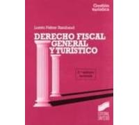 Derecho Fiscal General Y Turistico (3ª Ed.)