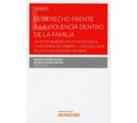 Derecho Frente A La Violencia Dentro De La Familia: Un Acercamien To M