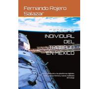 DERECHO INDIVIDUAL DEL TRABAJO EN MÉXICO: De la Constitución a las plataformas digitales: teoría, práctica forense y nuevas realidades del trabajo (Derecho Laboral Cuarto de Siglo)