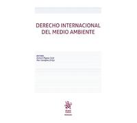 Derecho Internacional del Medio Ambiente (Manuales de Derecho Administrativo, Financiero e Internacional Público)