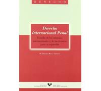 Derecho Internacional Penal. Estudio de los crímenes internacionales y de las técnicas para su represión: 17 (Serie de Derecho)