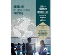 Derecho Internacional Privado. Curso Práctico Interactivo