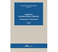 Derecho Internacional Privado. Fundamentos y patrimonio