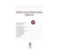 Derecho internacional público (Manuales de Derecho Administrativo, Financiero e internacional público)