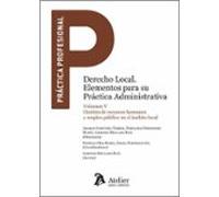 Derecho Local. Elementos Para Su Práctica Administrativa Vo Gestión De
