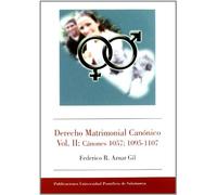 Derecho Matrimonial Canónico. Vol. II: Cánones 1057, 195-1107 (Bibliotheca Salmanticensis)