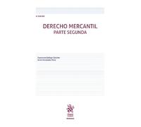 Derecho Mercantil. Parte segunda 6ª Edición (Manuales de Derecho Civil y Mercantil)