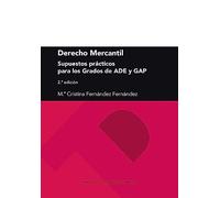 Derecho Mercantil: Supuestos prácticos para los Grados de ADE y GAP (SIN COLECCION)