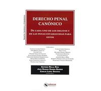 Derecho Penal Canónico: De cada uno de los delitos y de las penas establecidas para estos