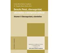 DERECHO PENAL CIBERSEGURIDAD CIBERDELITOS E INTELIGENCIA A | Carlos Maria Romeo Casabona, Rueda Marti