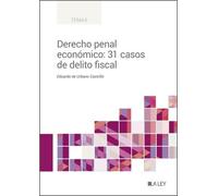 Derecho penal económico: 31 casos de delito fiscal (TEMAS)