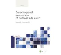 Derecho penal económico: 61 defensas de éxito (Temas)