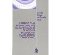 Derecho Penal Internacional Ante Las Manifestaciones De Viol Un Anális