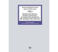 Derecho Penal. Parte general: Elementos básicos de teoría del delito. Tercera edición (Derecho - Biblioteca Universitaria de Editorial Tecnos)