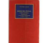 Derecho penal : parte general: fundamentos y teoría de la imputación