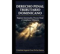 Derecho Penal Tributario Dominicano (Normativa Penal Dominicana)