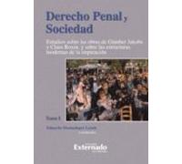 Derecho Penal Y Sociedad. Estudios Sobre Las Obras De Günther Jakobs Y