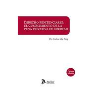 Derecho penitenciario : el cumplimiento de la pena privativa de libertad. 5ª edición. (SIN COLECCION)