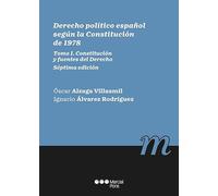 Derecho político español según la Constitución de 1978: Tomo I. Constitución y fuentes del Derecho (Manuales universitarios)