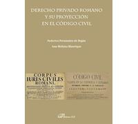 Derecho privado Romano y su proyección en el Código Civil