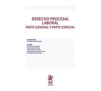 Derecho Procesal Laboral. Parte general y parte especial (Manuales de Derecho Procesal)