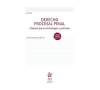 Derecho Procesal Penal 3ª Edición (Manual para criminólogos y policías) (Manuales de Derecho Procesal)