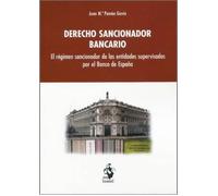 DERECHO SANCIONADOR BANCARIO: El régimen sancionador de las entidades supervisadas por el Banco de España