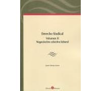 Derecho Sindical Vol. Ii 2 Vols. Negociación Colectiva