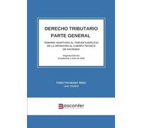 Derecho Tributario. Parte General.: Temario adaptado al tercer ejercicio de la Oposición al Cuerpo Técnico de Hacienda