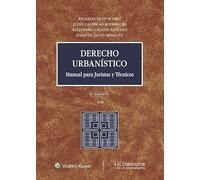 Derecho Urbanístico. Manual para juristas y Técnicos (9.ª Edición)