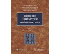 Derecho Urbanístico. Manual Para Jusrista Y Tecnicos