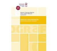 Derecho y argumentación. Conflicto Epistemológico y Ontológico (Monografías)