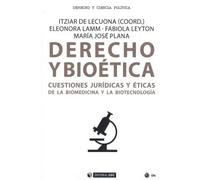 Derecho y Bioética: Cuestiones jurídicas y éticas de la biomedicina y la biotecnología: 646 (Manuales)