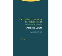 Derecho Y Justicia Internacional: Antes Y Despues De Nuremberg